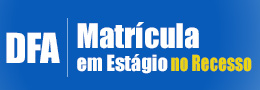 Matrícula em estagio  no Recesso